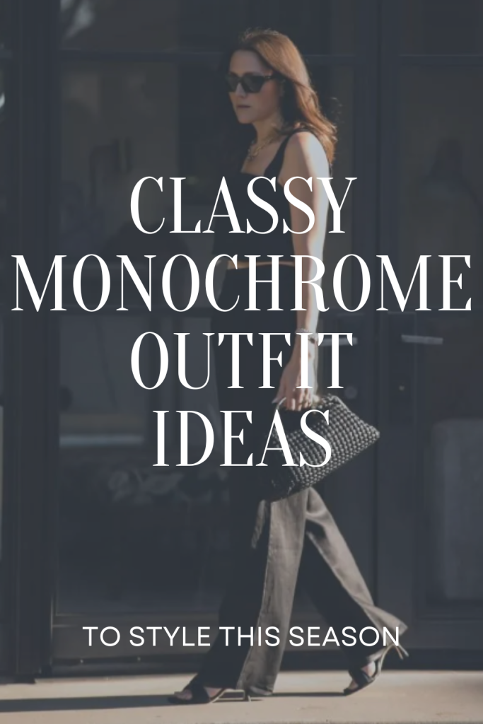 classy monochrome outfit ideas