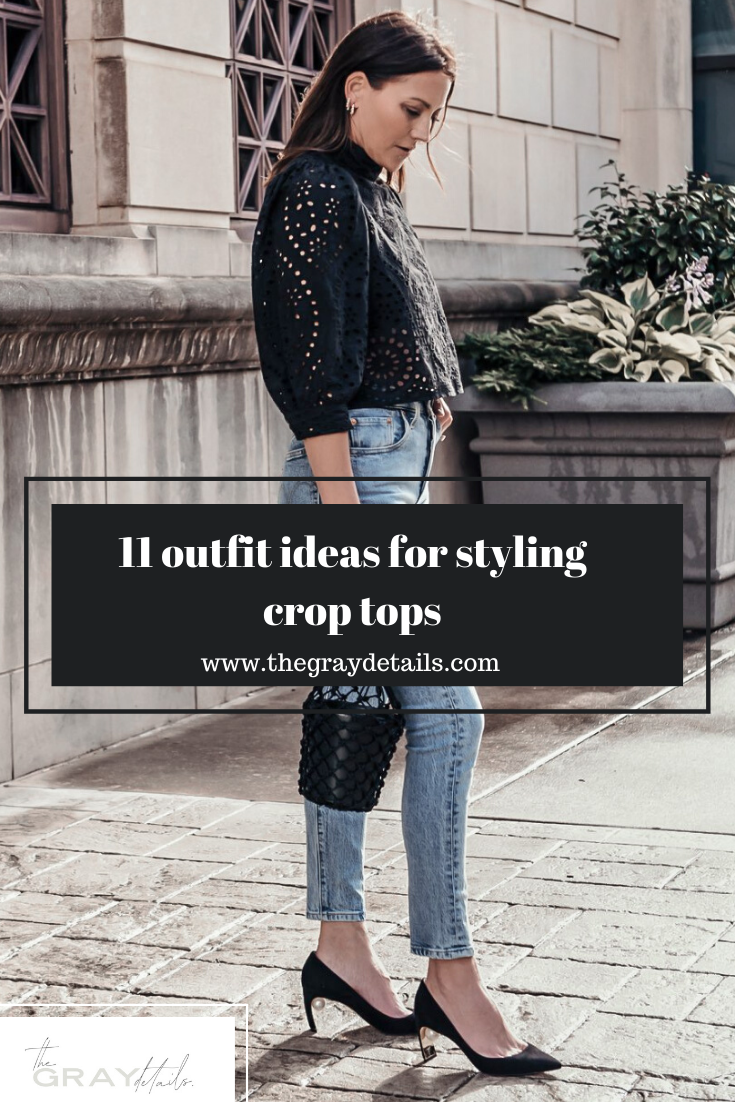 How To Wear Crop Tops Without Showing Skin the gray details