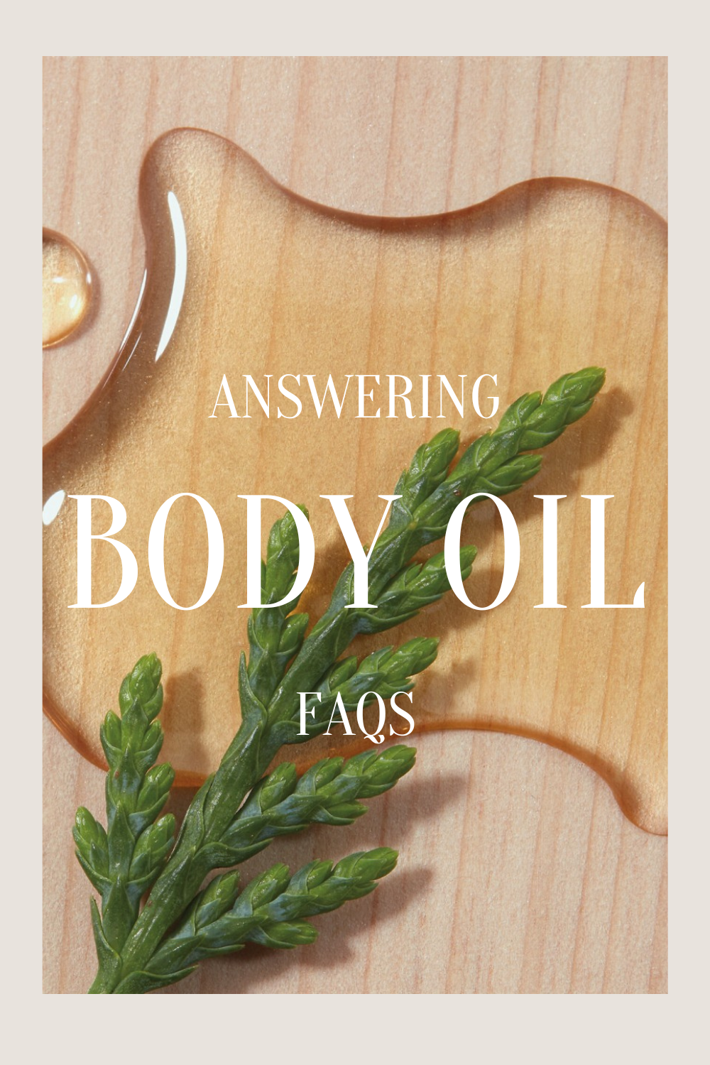 How To Use Body Oil the gray details
