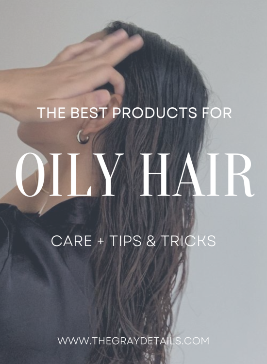 Best Products For Oily Hair