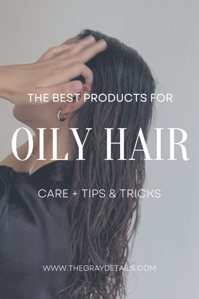 Best Products For Oily Hair