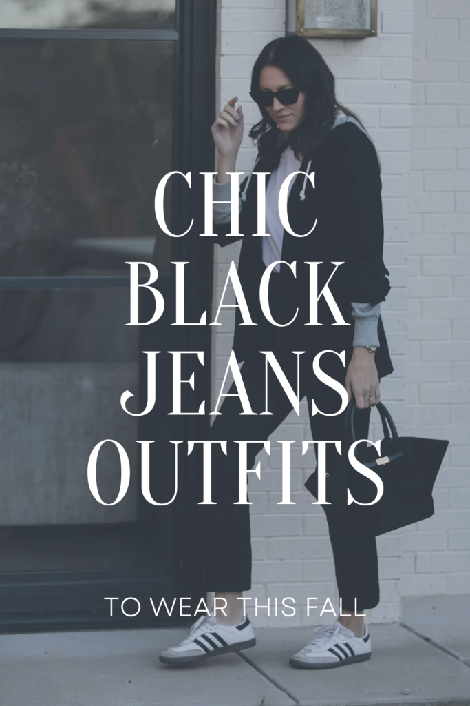 Chic Black Jean Outfits for Fall