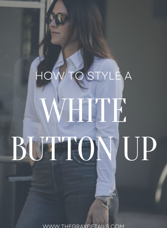 How to Style a White Button Up