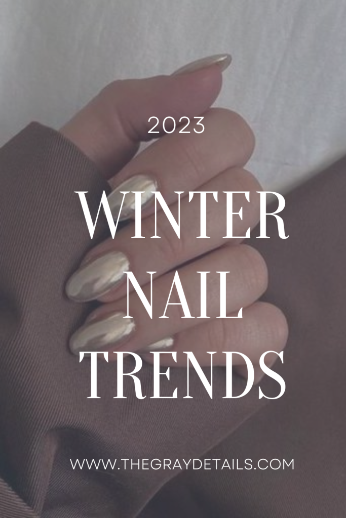 2023 winter nail trends