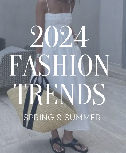 Spring and Summer 2024 Fashion Trends