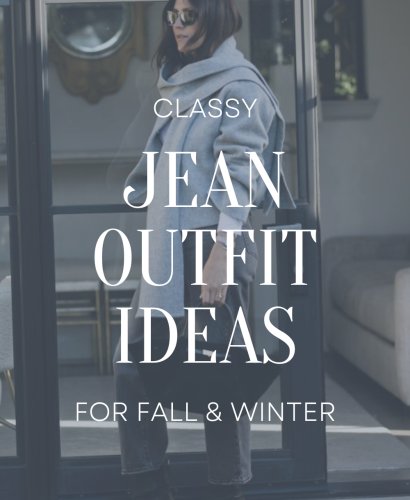 Classy Jean Outfit Ideas for Fall and Winter