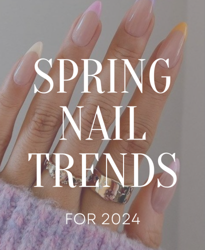 Spring Nail Trends