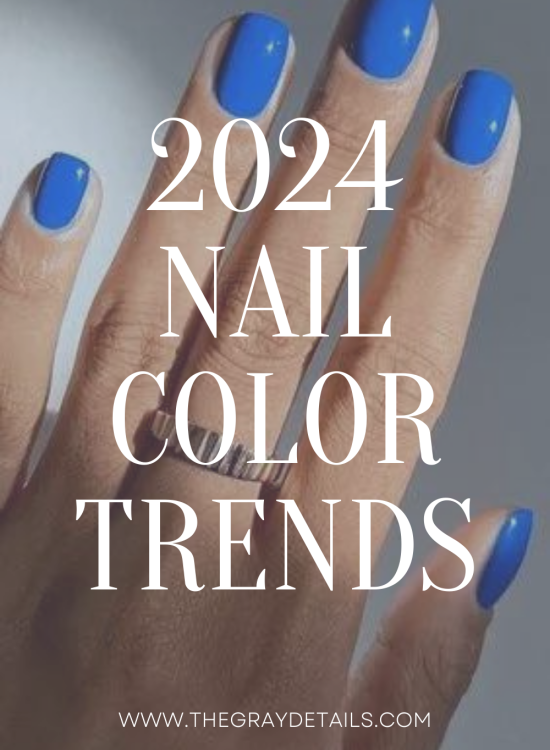 2024 Nail Color Trends