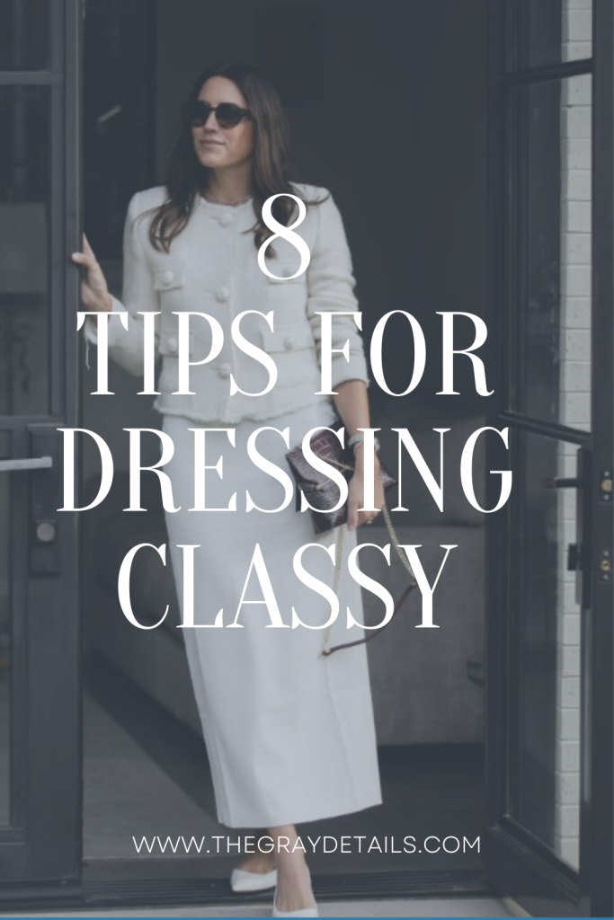 8 tips for dressing classy