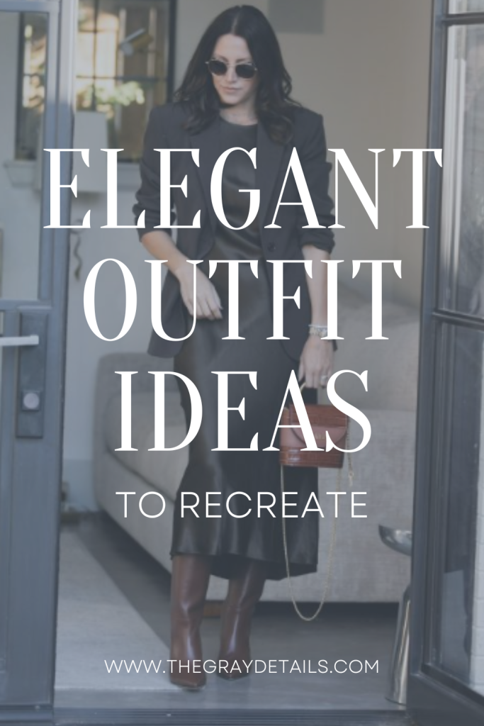 Elegant Outfits ideas to style all year long