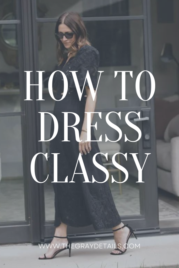 how to dress classy