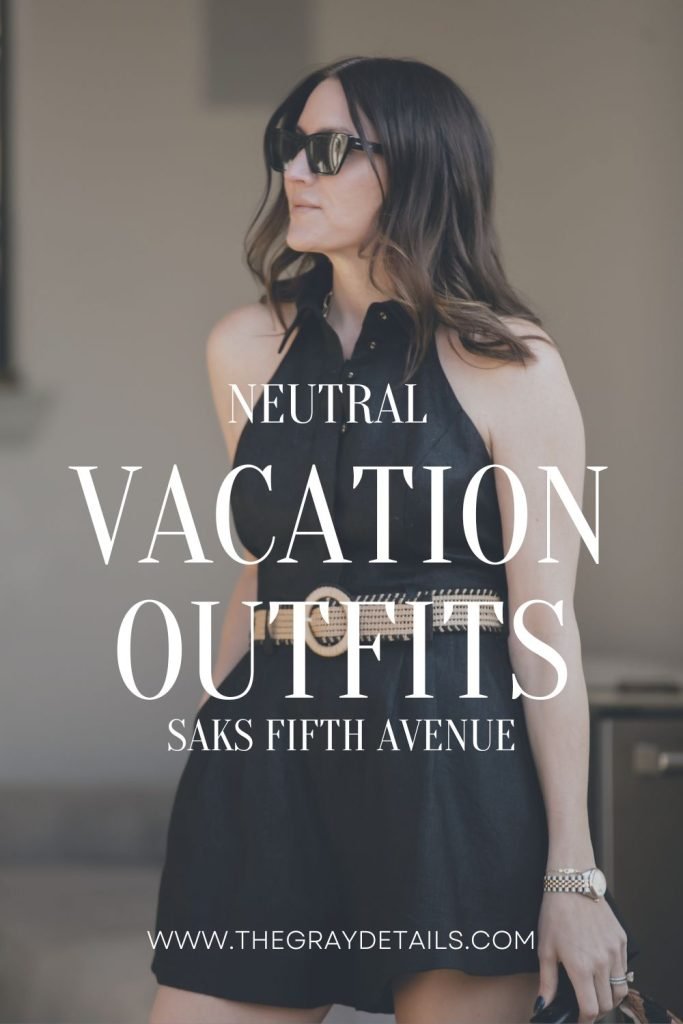 Neutral Vacation Outfits