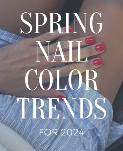 Best Spring Nail Colors for 2024