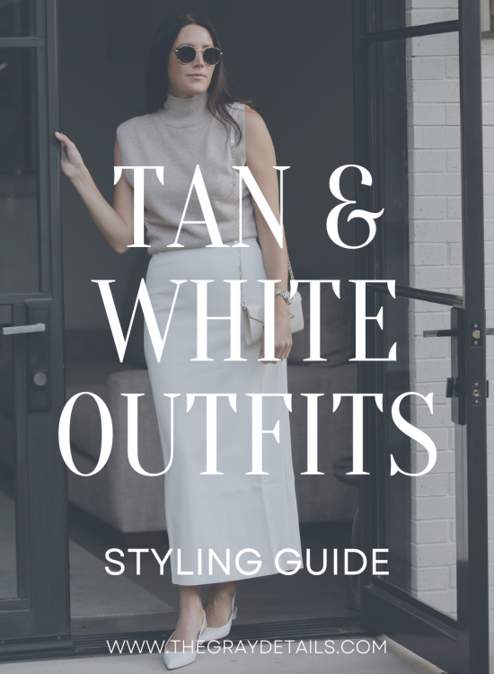 Tan and White outfit ideas