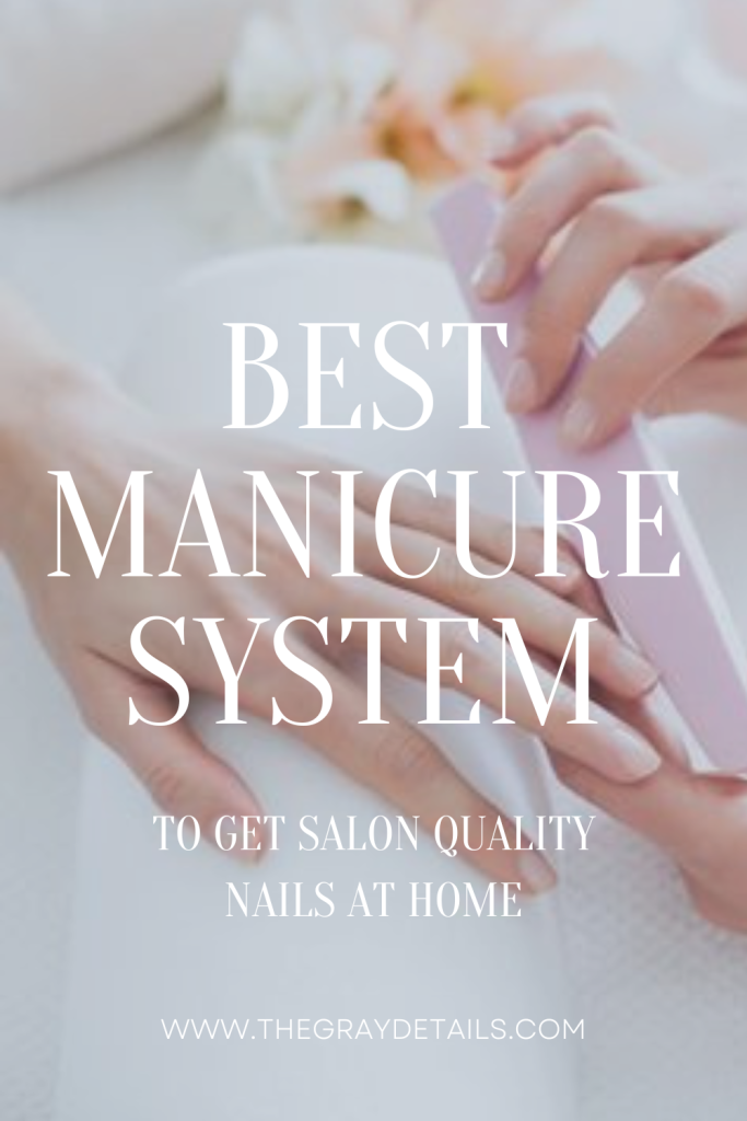 best at home manicure system