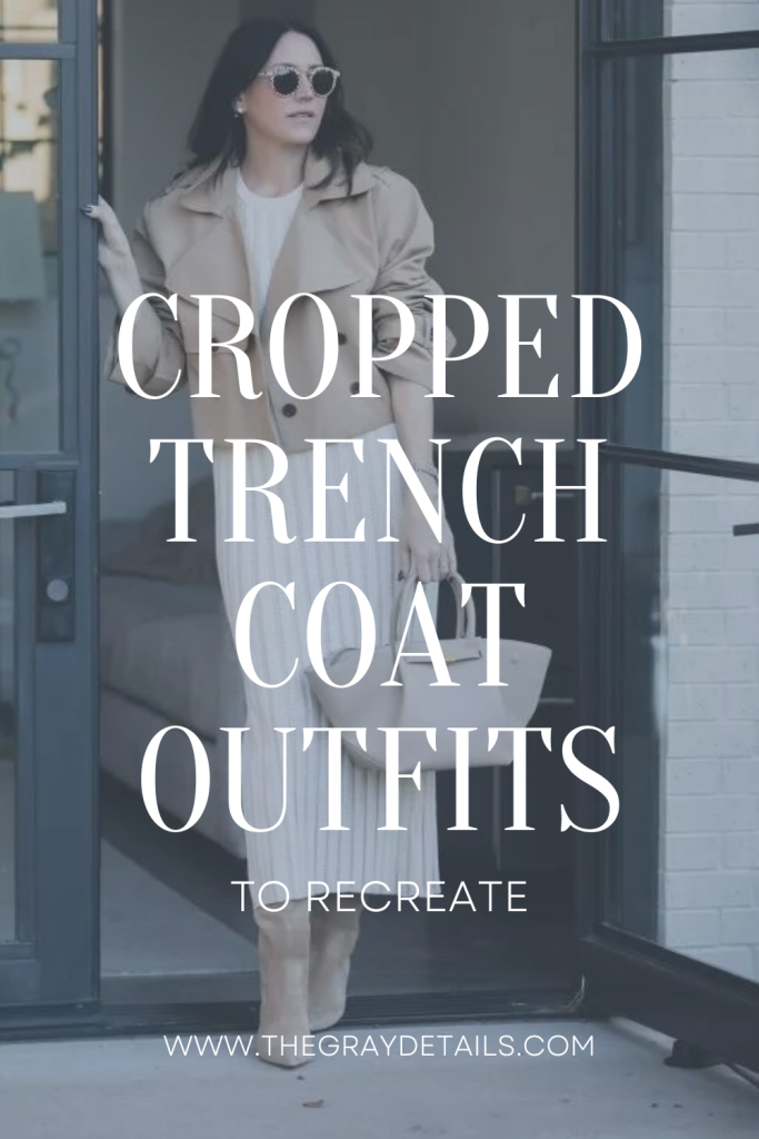 cropped trench coat outfits