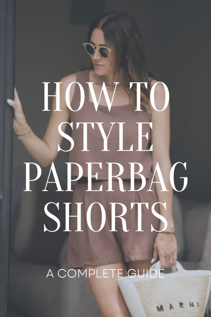 How to Style Paperbag Shorts