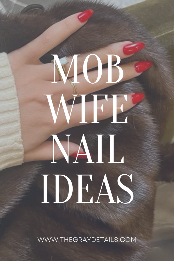Mob Wife Aesthetic Nails
