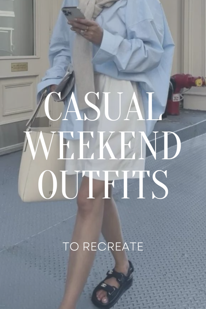 Casual Weekend Outfits