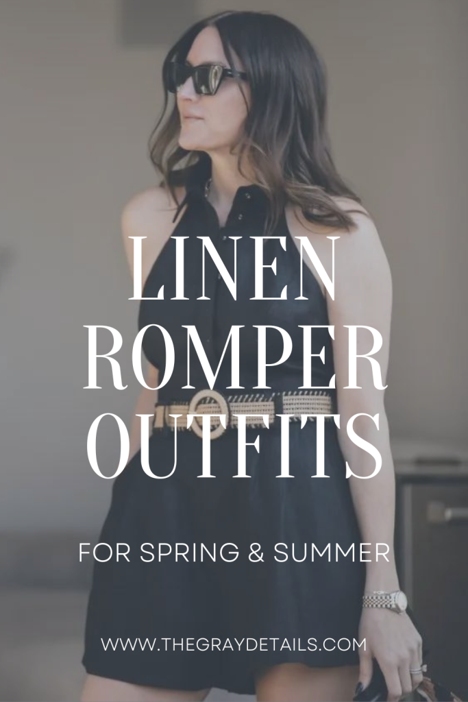 Linen Romper Outfits for spring and summer