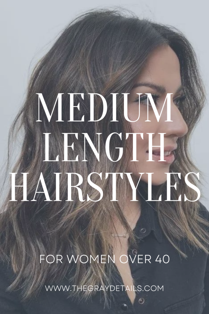 Medium Length Hairstyles For Women Over 40