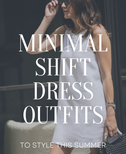 Minimal Shift Dress Outfits for Summer