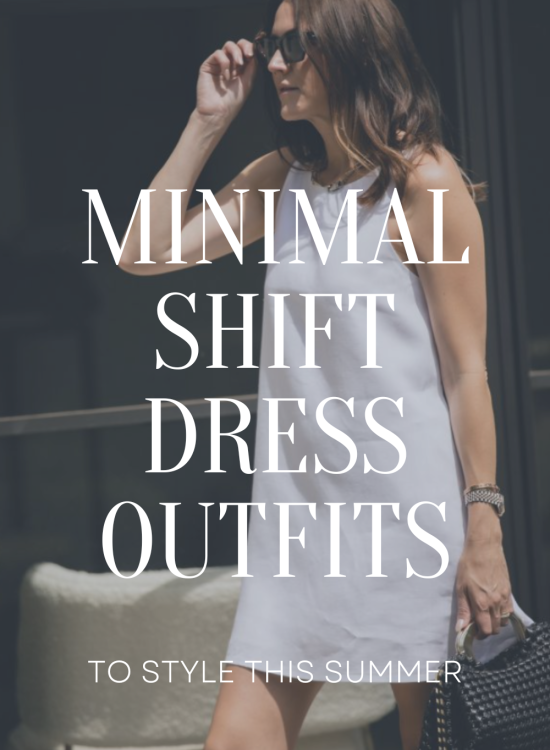 Minimal Shift Dress Outfits for Summer