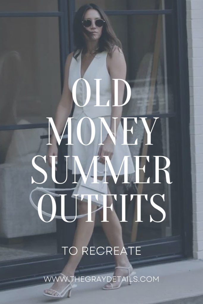 Old Money Summer Outfits