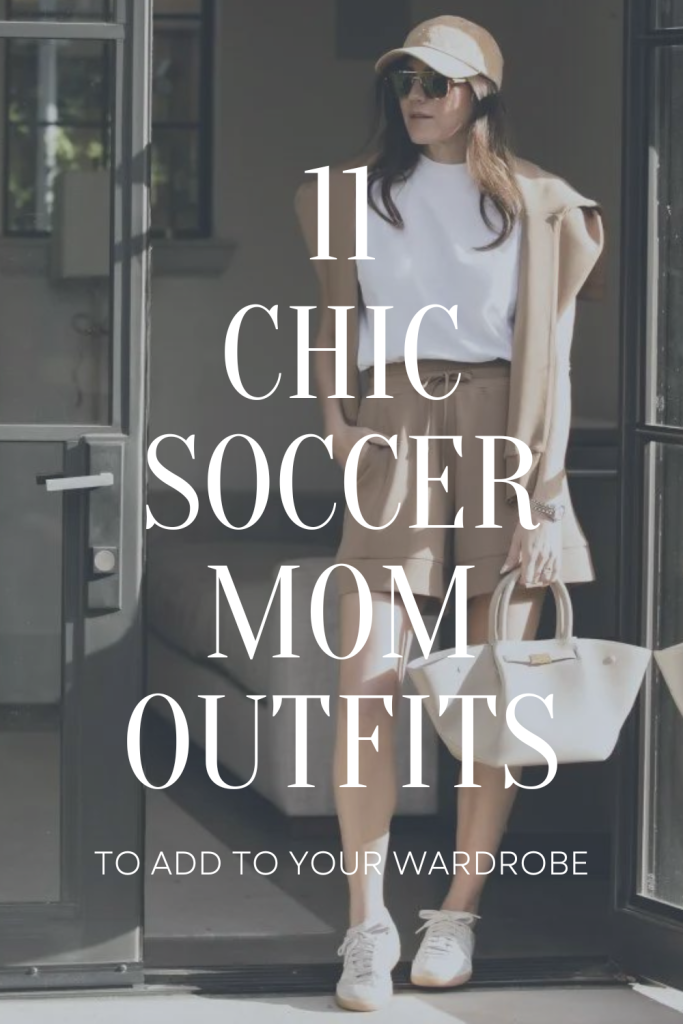 11 chic soccer mom outfits