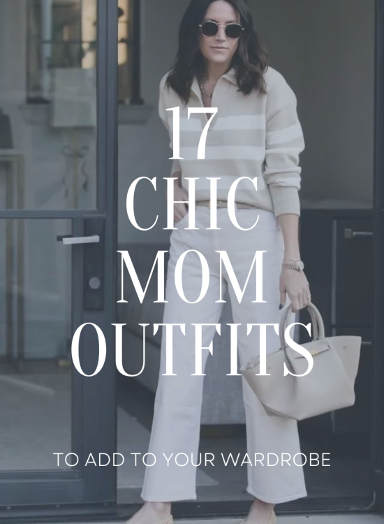 17 chic mom outfits