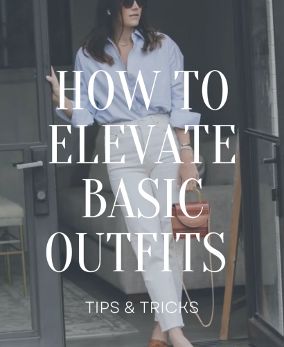 How To Elevate Basic Outfits