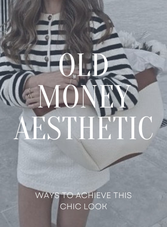 Old Money Aesthetic