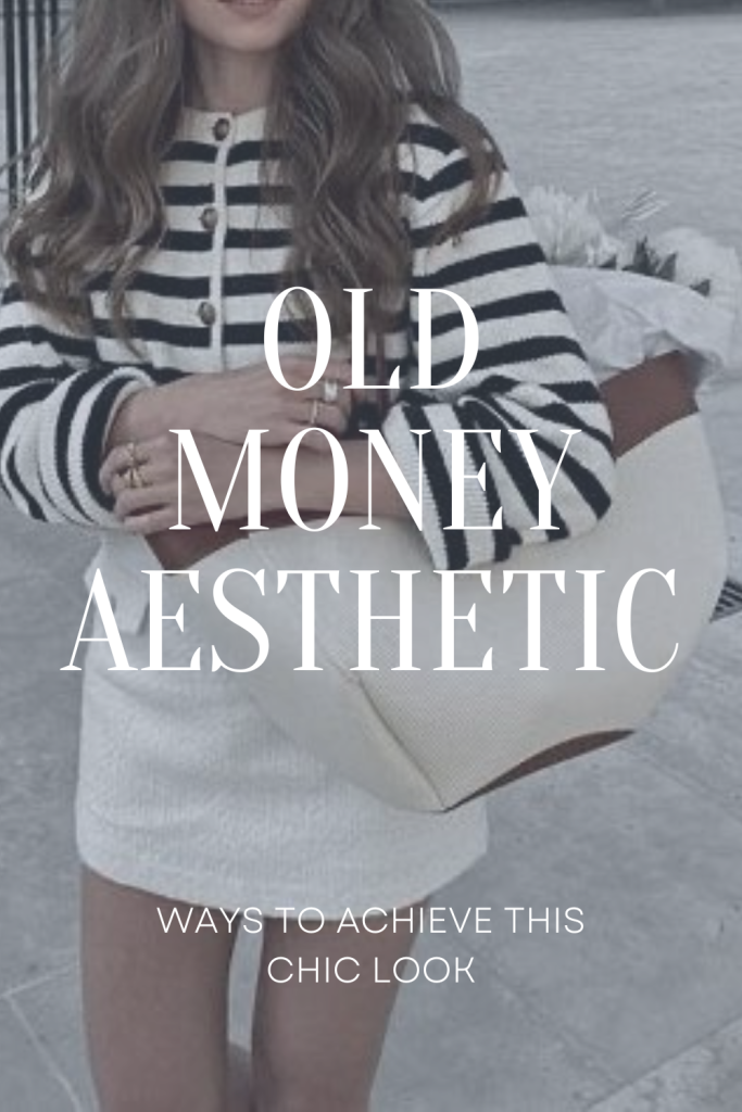 Old Money Aesthetic