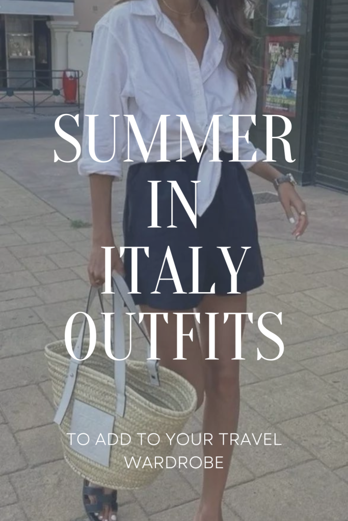 summer in Italy outfits