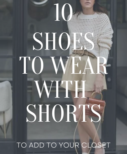 10 Shoes to Wear With Shorts