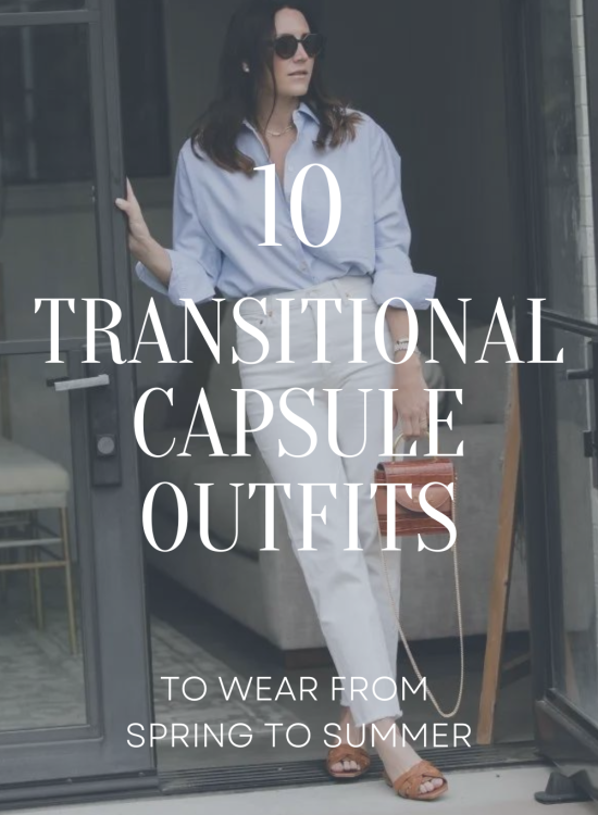 10 Transitional capsule outfits from spring to summer