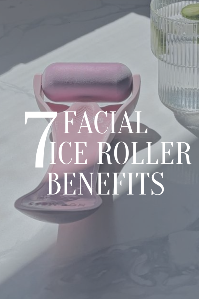 7 facial ice roller benefits