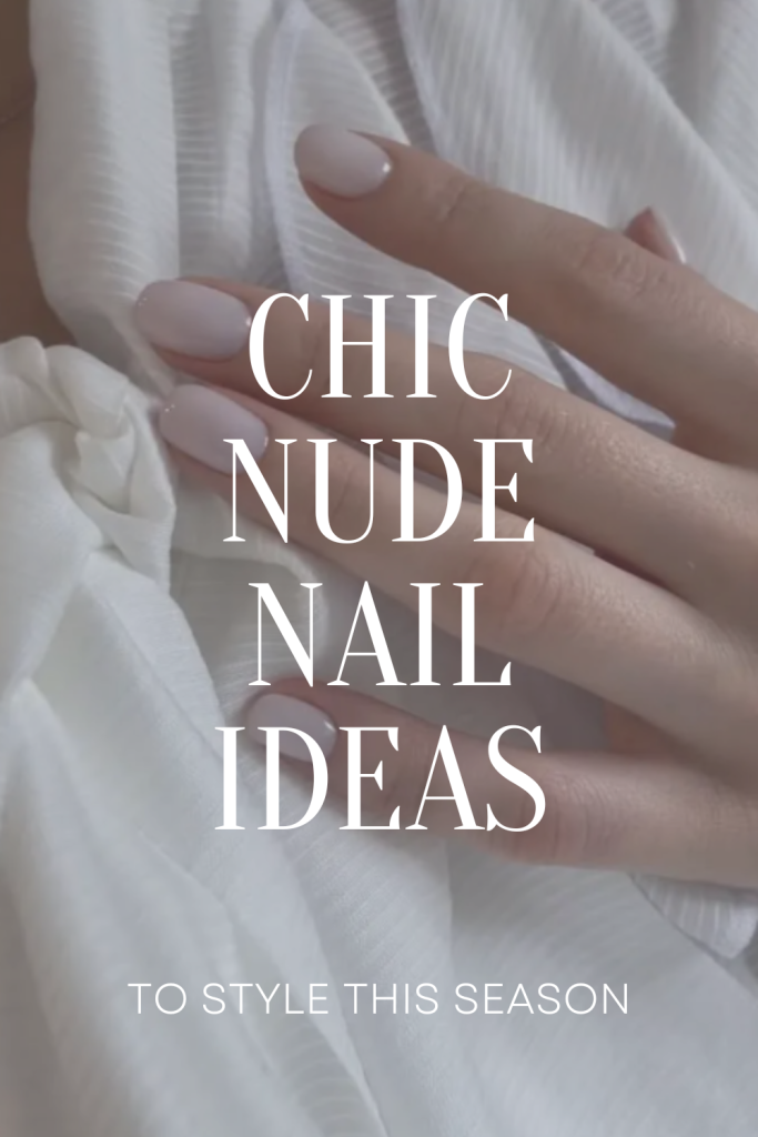 chic nude nail ideas