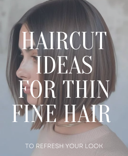 Haircuts for Thin Fine Hair