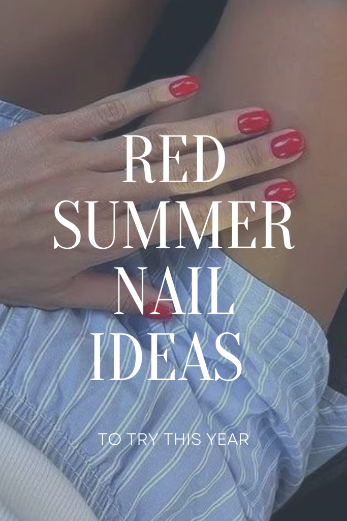 red summer nail ideas