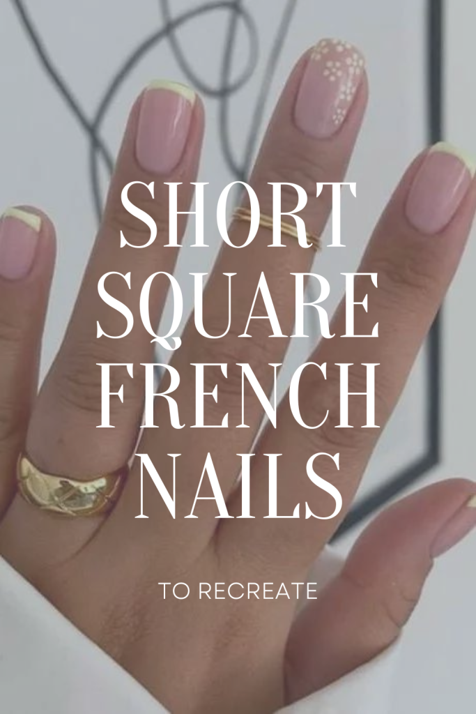 Short Square French nails