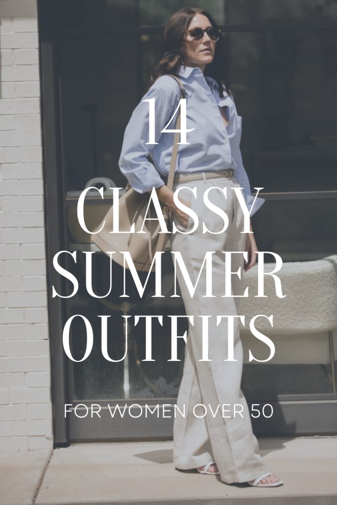14 classy summer outfits for women over 50