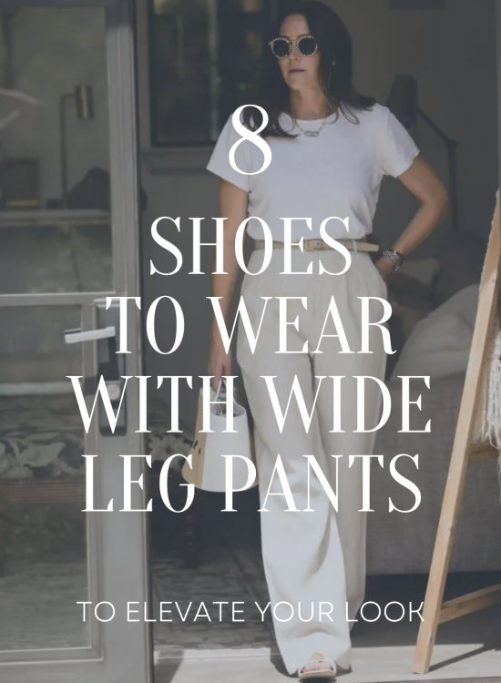 8 Shoes to Wear With Wide-leg Pants