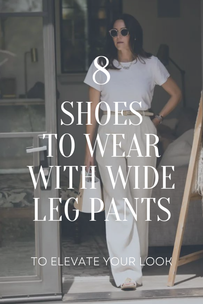 8 Shoes to Wear With Wide-leg Pants