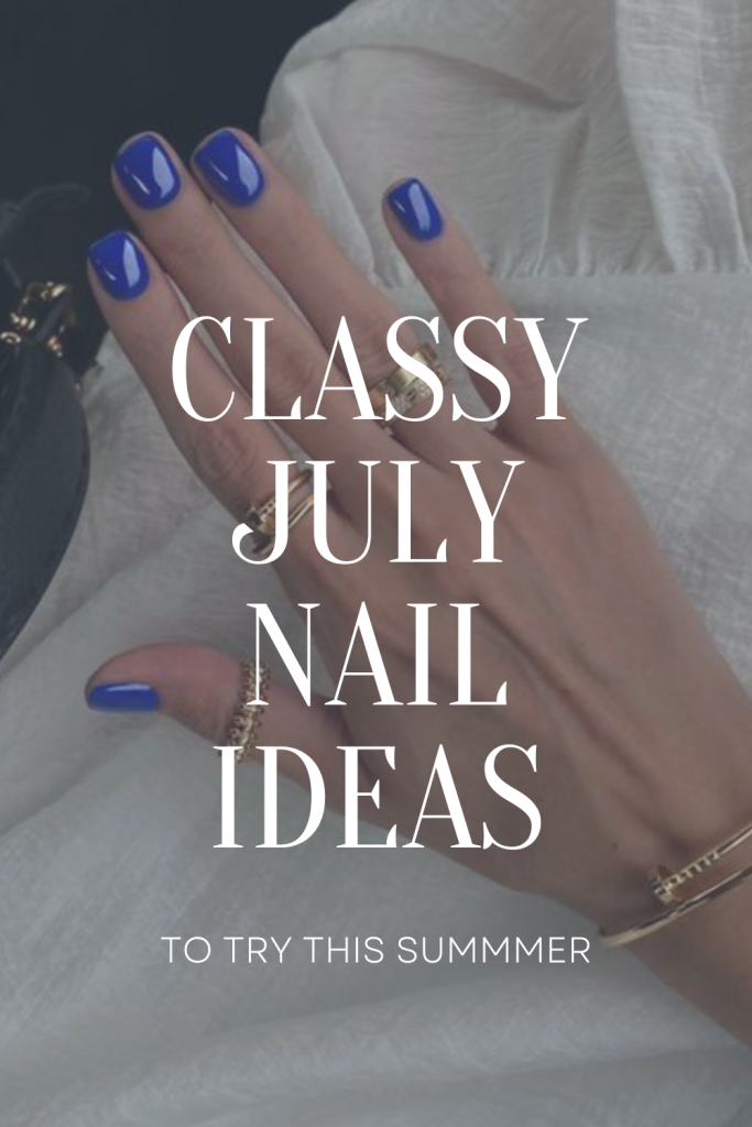 Classy July Nails