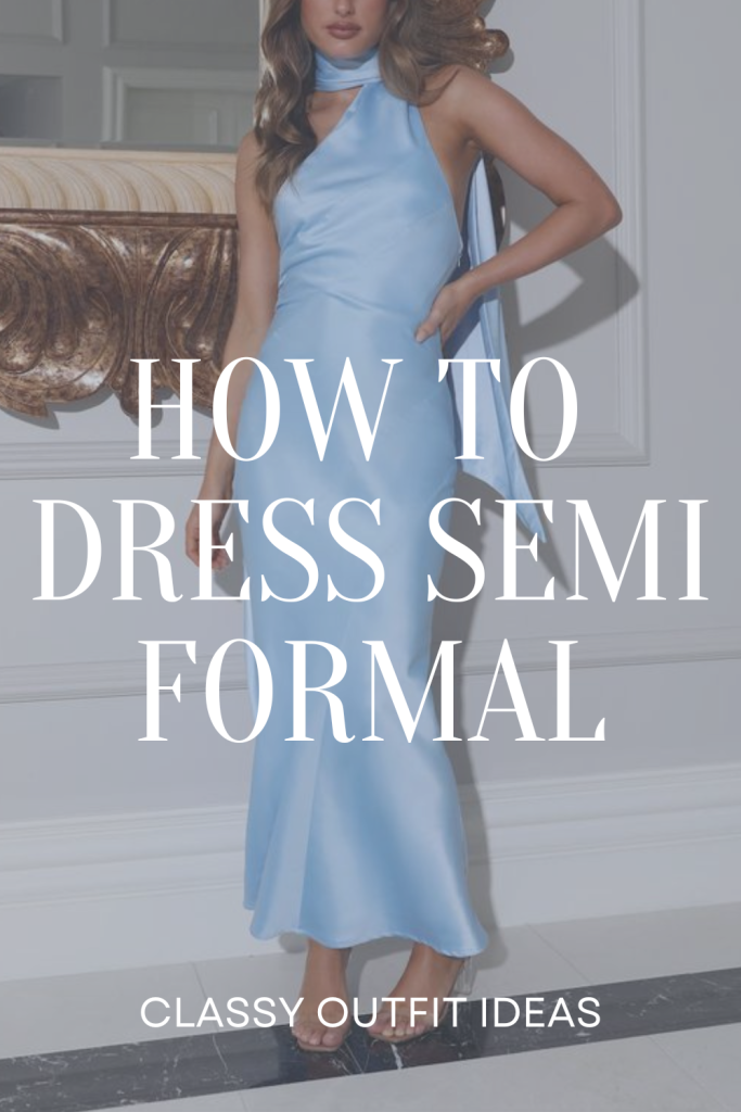 how to dress semi formal