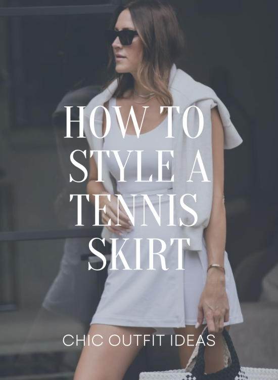 How to Style a Tennis Skirt