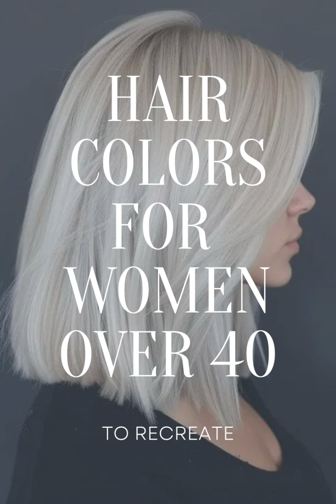 Hair Colors For Women Over 40