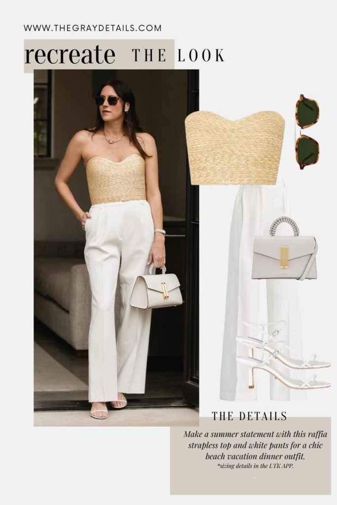 Raffia strapless top with white pants | Summer Neutral Outfits