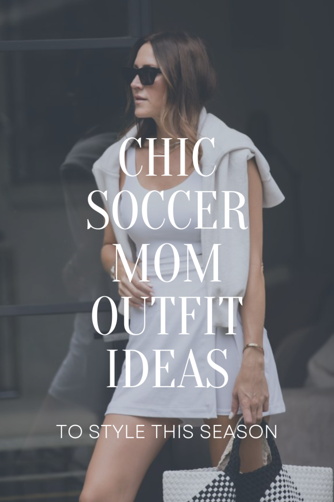 chic soccer mom outfit ideas